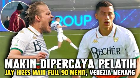 MAIN FULL 90 MENIT JAY IDZES BANTU VENEZIA MENANG TIPIS DAN NAIK KE