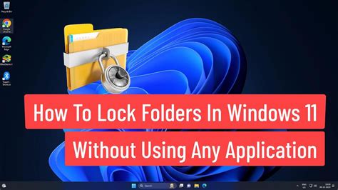 How To Lock Folders In Windows 11 Without Using Any Application YouTube