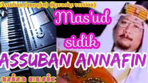 Karaoke Qasidah ASSUBAN ANNAFIN Mas Ud Sidik Nada Cowok Korg Pa700