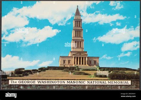 The George Washington Masonic National Memorial Alexandria Va