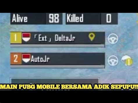 MAIN PUBG MOBILE BERSAMA ADIK SEPUPU YouTube