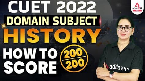 How To Score In Cuet Cuet History Domain Subject