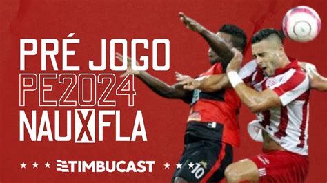 PRÉ JOGO Náutico x Flamengo de Arcoverde Pernambucano 2024 YouTube