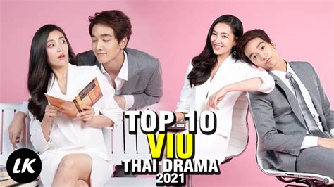 Top 10 Thailand Drama You Can Watch In Viu Youtube