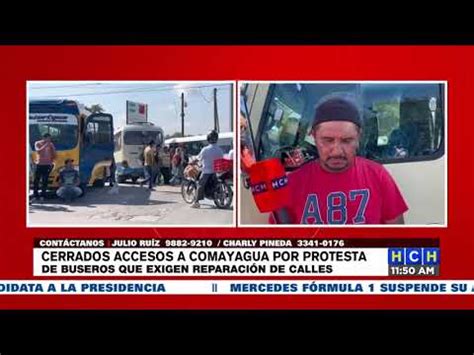 Buseros Protestan En Comayagua Exigiendo Reparaci N De Calles Youtube