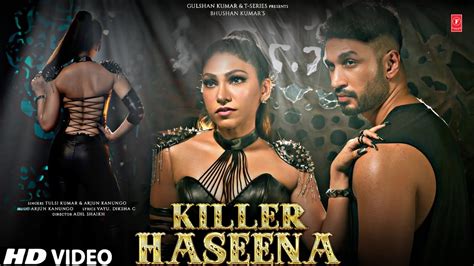 Killer Haseena Song Arjun Kanungo Tulsi Kumar Tulsi Kumar New