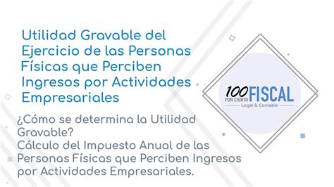 Utilidad Gravable Del Ejercicio De Personas Físicas Que Perciben