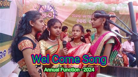 Welcome Song ସବଗତ ସଙଗତ Saso Ki Sargam Gaye Su Swagatam