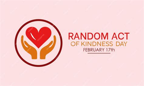 Il Random Act Of Kindness Day Si Celebra Ogni Anno Il 17 Febbraio