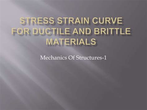 Stress strain curve for ductile and brittle materials | PPT