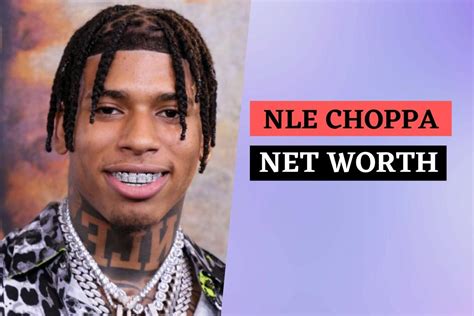 NLE Choppa Net Worth: How Rich is the American Rapper in 2022