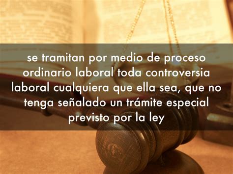 Proceso Ordinario Laboral De Única Y Primera Instancia