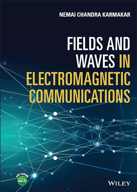 Buy Fields And Waves In Electromagnetic Communications Technology