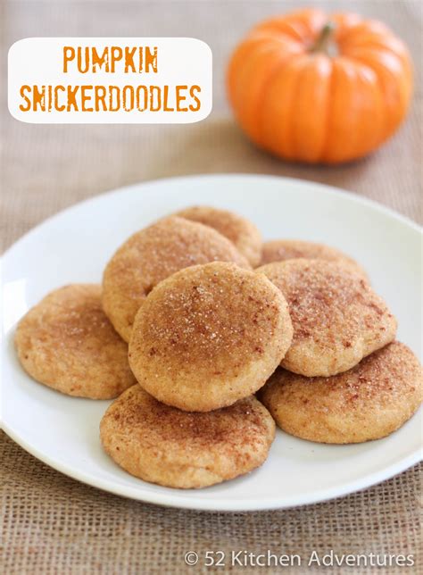 Pumpkin Snickerdoodles 52 Kitchen Adventures