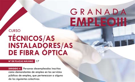 Granada Empleo Técnico instalador fibra óptica GDR Valle de Lecrin