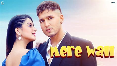 Mere Wall Check Out Latest Punjabi Video Song Mere Wall Sung By