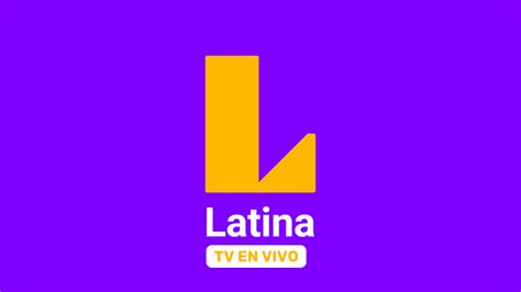Latina En Vivo Televisi N Peruana En Vivo Por Internet