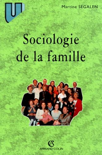 Sociologie De La Famille Eme Edition De Martine Segalen Livre Decitre