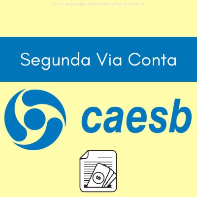 Caesb Emita a Segunda Via CAESB AQUI Rápido e Fácil Segunda Via de