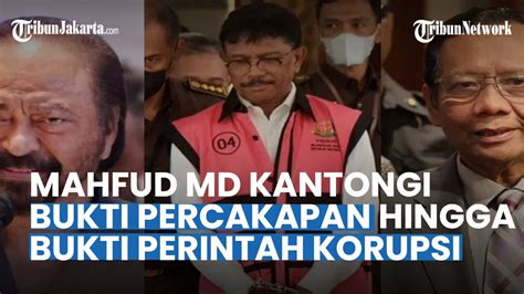 Mahfud Md Kantongi Bukti Percakapan Hingga Bukti Perintah Korupsi