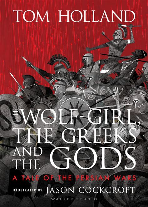 The Wolf-Girl, the Greeks and the Gods: a Tale of the Persian Wars by