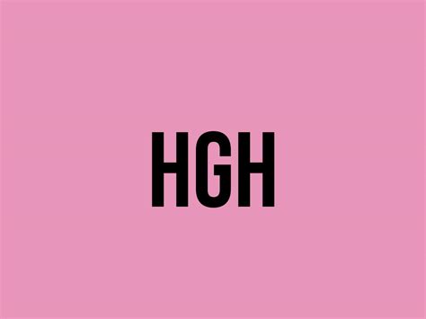 What Does Hgh Mean? - Meaning, Uses and More - FluentSlang