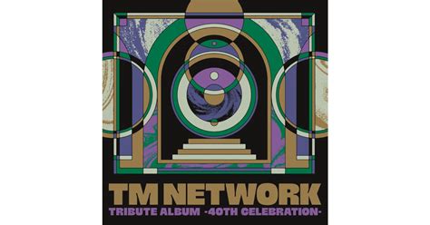 TM NETWORK TRIBUTE ALBUM 40th CELEBRATION 5月15日発売澤野弘之 feat