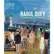 Raoul Dufy L Ivresse De La Couleur Catalogue Officiel D Exposition