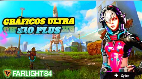 Farlight 84 Ultra Graphics S10 Gameplay Youtube