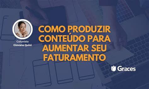 Como Produzir Conte Do Para Aumentar Seu Faturamento