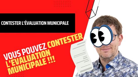 Est il possible de contester son évaluation municipale YouTube