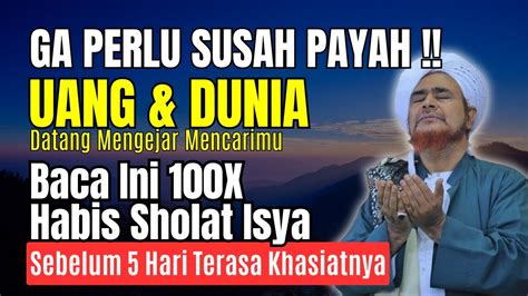 UANG AKAN MENCARIMU 3 AMALAN CEPAT KAYA BACA DZIKIR 100X HABIS SHOLAT