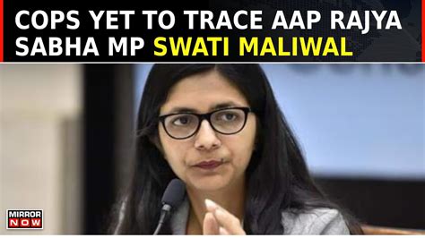 Cops Yet To Trace Swati Maliwal No Action By Aap Yet Bjp Questions