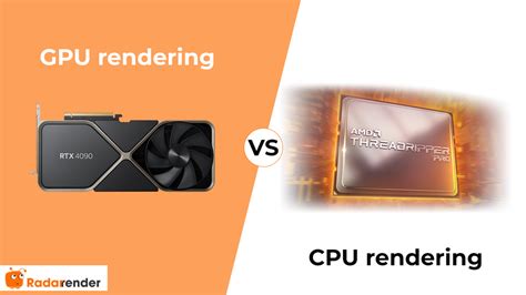 GPU Rendering Vs CPU Rendering Which Is Better Radarrender