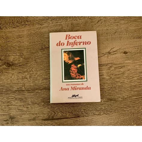 Livro Boca Do Inferno - Livro: Boca do inferno - Ana Miranda | Shopee Brasil