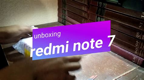 Redmi Note 7 By Xiaomi Unboxing Y Primeras Impresiones Pither Five