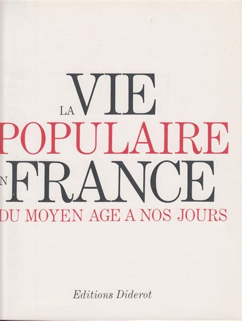 La Vie populaire en France du Moyen Age à nos jours 3 Le Foyer La