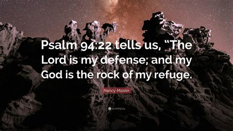 Nancy Missler Quote Psalm Tells Us The Lord Is My Defense