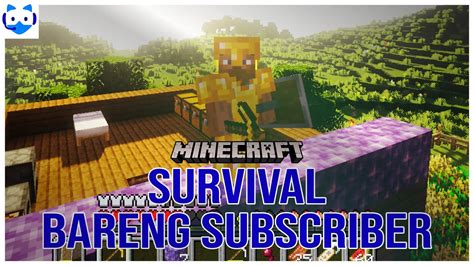 AYO MAIN SURVIVAL BARENG MULTIPLAYER MINECRAFT INDONESIA YouTube