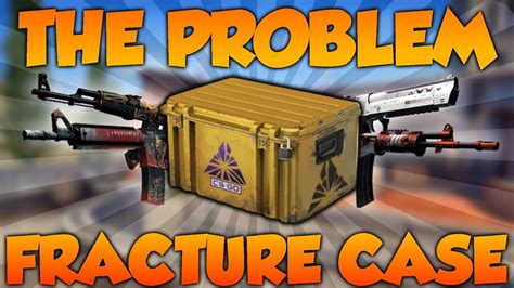 THE PROBLEM WITH THE NEW FRACTURE CASE OPENING INVESTMENTS CS