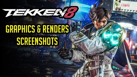 Tekken 8 Official Graphics Renders Screenshots YouTube