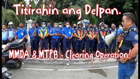 Titirahin ang Delpan MMDA & MTPB Clearing Operation - YouTube