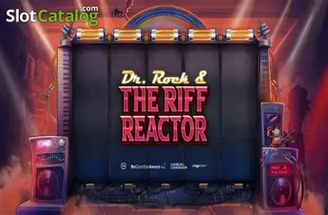 Dr Rock The Riff Reactor Slot Review Play Demo For Free