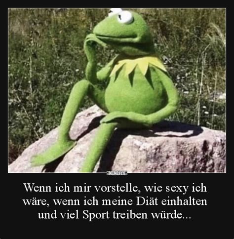 Wenn Ich Mir Vorstelle Wie Sexy Ich W Re Wenn Ich Meine Di T