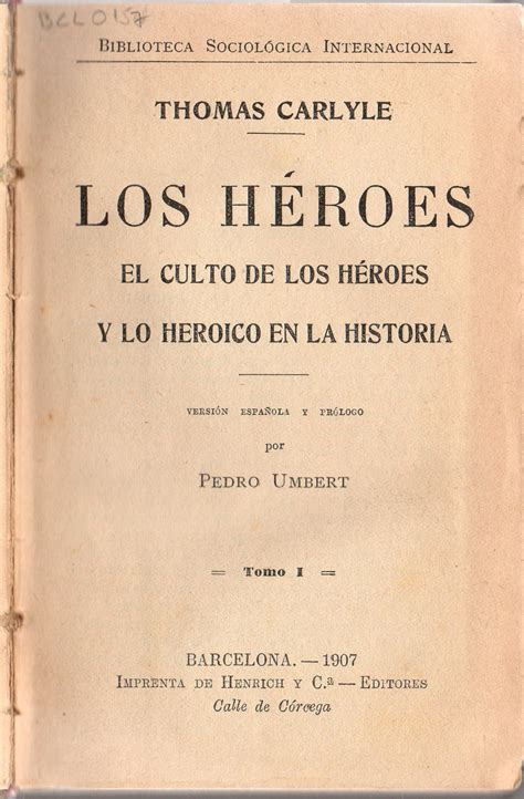 Los Héroes El culto a los Héroes y lo Heroico en la Historia SURDOC