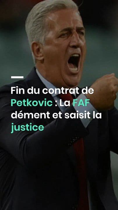 Fin du contrat de Petkovic La FAF dément et saisit la justice Vidéo