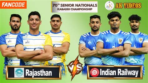 Indian Railway Vs Rajasthan Th Senior National Kabaddi Championship