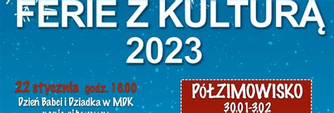 Ferie zimowe z kulturą Olsztynek 2023 Mazury Travel