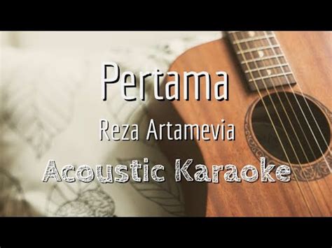 Pertama Reza Artamevia Acoustic Karaoke Youtube