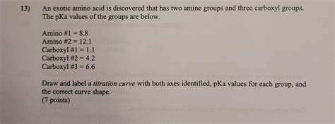 Solved An exotic amino acid is discovered that has two amine | Chegg.com